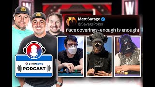 Masks & Solvers at the Table? Josh Arieh & Shaun Deeb Weigh In | PokerNews Podcast #835